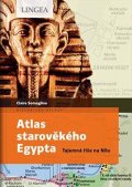 Somaglino Claire: Atlas starověkého Egypta - Tajemství říše na Nilu