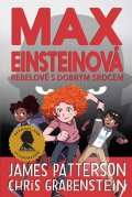 Patterson James: Max Einsteinová 2 - Rebelové s dobrým srdcem