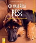 Schlegl-Koflerová Katharina: Co nám říká pes?