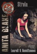 Hamiltonová Laurell K.: Anita Blake 19 - Střela