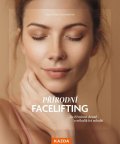 Schmidová Christina: Přírodní facelifting - Za 10 minut denně o několik let mladší