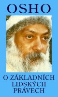Siegel Bernie S.: Osho - O základních lidských právech