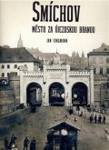 Jungmann Jan: Smíchov - Město za Újezdskou branou