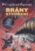 Farmer Philip José: Brány stvoření