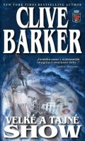 Barker Clive: Velké a tajné show