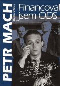 Mach Petr: Financoval jsem ODS