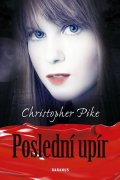 Pike Christopher: Poslední upír