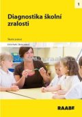 kolektiv autorů: Diagnostika školní zralosti