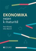 Klínský Petr: Ekonomika nejen k maturitě