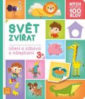 Bator Agnieszka: Mých prvních 100 slov - Svět zvířat
