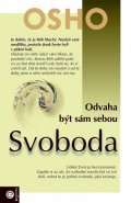 Osho: Svoboda - Odvaha být sám sebou
