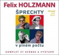 Holzmann Felix: Šprechty v plném počtu - Komplet 37 scének a výstupů - CDmp3