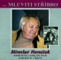 Horníček Miroslav: Mluviti stříbro - O rybách a řece - CD