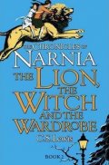 Lewis C. S.: The Chronicles of Narnia: The Lion, the Witch and the Wardrobe