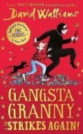 Walliams David: Gangsta Granny Strikes Again!