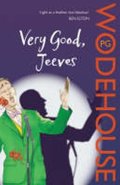Wodehouse Pelham Grenville: Very Good, Jeeves