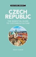 Vogler Kevan: Czech Republic - Culture Smart!: The Essential Guide to Customs & Culture