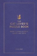 May Kate: The Cat Lover´s Puzzle Book: Brain-Teasing Puzzles, Games and Trivia