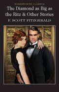 Fitzgerald Francis Scott: The Diamond as Big as the Ritz and Other Stories