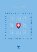 Vrtel Ladislav: Štátne symboly Československa a Slovenska (slovensky)