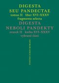 Skřejpek Michal: Digesta seu Pandectae. tomus II. / Digesta neboli Pandekty. svazek II.