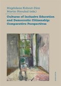 Kohout-Diaz Magdalena: Cultures of Inclusive Education and Democratic Citizenship: Comparative Per