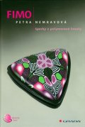 Nemravová Petra: Fimo - Šperky z polymerové hmoty
