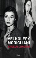 Longoni Angelo: Velkolepý Modigliani