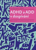 Reimann-Höhn Uta: ADHD a ADD v dospívání - Dozrávání a překonávání krizí
