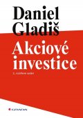 Gladiš Daniel: Akciové investice