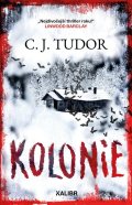 Tudor C. J.: Kolonie