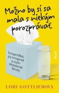 Gottliebová Lori: Možno by si sa mala s niekým porozprávať (slovensky)