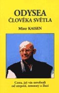 Kaisen Róši: Odysea člověka světla