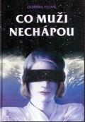 Tylová Oldřiška: Co muži nechápou