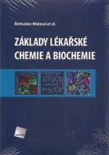 Matouš Bohuslav: Základy lékařské chemie a biochemie