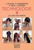 Polívka L.: Technologie II - Pro UO Kadeřník