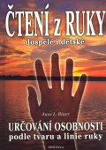 Biwer Anne L.: Čtení z ruky dospělé i dětské - Určování osobnosti podle tvaru a linie ruky