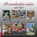 Podhorský Marek: Pozoruhodná místa naší vlasti