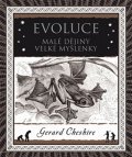Cheshire Gerard: Evoluce. Malé dějiny velké myšlenky