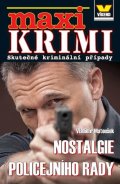 Matoušek Vladimír: Maxi krimi - Nostalgie policejního rady