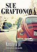 Graftonová Sue: Kinsey a já - Uzavřený kruh a jiné povídky