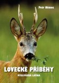 Němec Petr: Lovecké příběhy s trochou myslivecké latiny