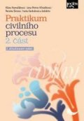 kolektiv autorů: Praktikum civilního procesu 2. část