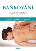 Chirali Ilkay Zihni: Baňkování - Techniky, aplikace, automasáž