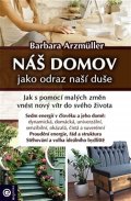 Arzmüller Barbara: Náš domov jako odraz naší duše