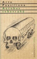Paasilinna Arto: Autobus sebevrahů