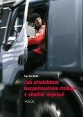 Buďa Jan: Jak předcházet bezpečnostním rizikům v silniční dopravě