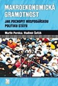 Pernica Martin: Makroekonomická gramotnost-Jak pochopit hospodářskou politiku státu