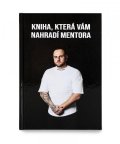 Martinek Lukáš: Kniha, která Vám nahradí mentora