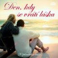 neuveden: Den, kdy se vrátí láska - CD